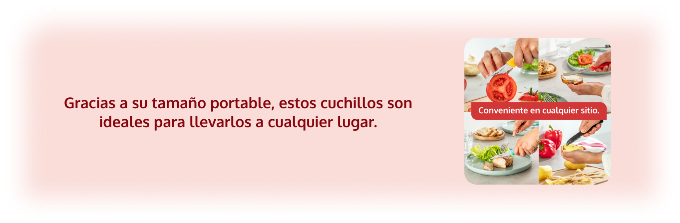 Gracias a su tamaño portable, estos cuchillos son ideales para llevarlos a cualquier lugar.